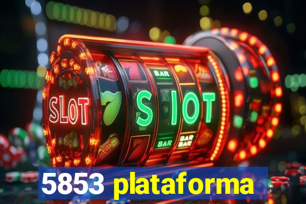 5853 plataforma